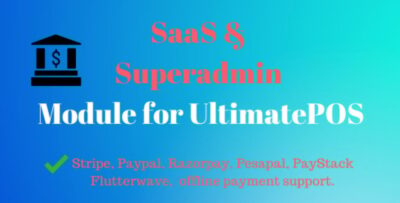 SaaS & Superadmin Module for UltimatePOS v6.5 – Advance